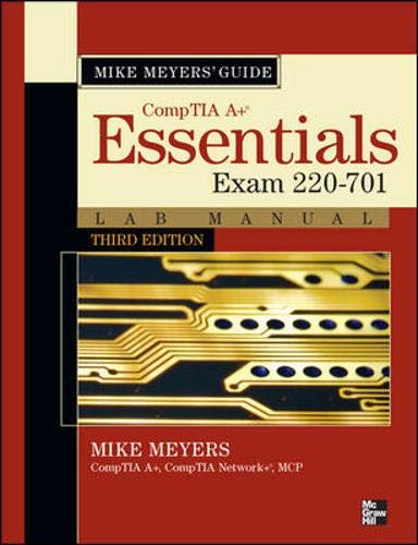 Beispielbild fr Mike Meyers CompTIA A+ Guide: Essentials Lab Manual, Third Edition (Exam 220-701) (Mike Meyers' Computer Skills) zum Verkauf von medimops