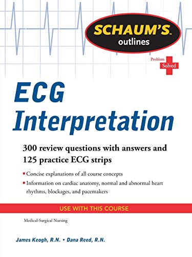 Beispielbild fr Schaum's Outline of ECG Interpretation zum Verkauf von Better World Books