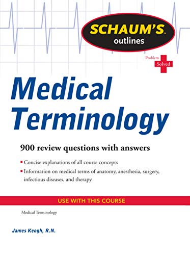 Imagen de archivo de Schaum's Outline of Medical Terminology (Schaum's Outlines) a la venta por Wonder Book