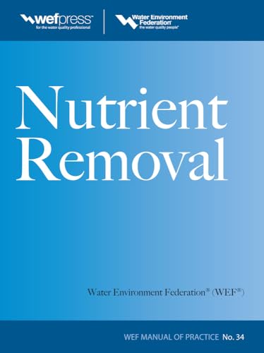 Beispielbild fr Nutrient Removal, WEF MOP 34 zum Verkauf von Better World Books