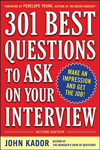 Beispielbild fr 301 Best Questions to Ask on Your Interview, Second Edition zum Verkauf von Better World Books