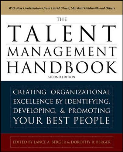 9780071739054: The Talent Management Handbook, Second Edition: Creating a Sustainable Competitive Advantage by Selecting, Developing, and Promoting the Best People