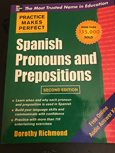 Imagen de archivo de Practice Makes Perfect Spanish Pronouns and Prepositions, Second Edition a la venta por St Vincent de Paul of Lane County