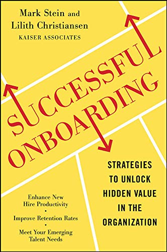 Beispielbild fr Successful Onboarding: Strategies to Unlock Hidden Value Within Your Organization zum Verkauf von Wonder Book