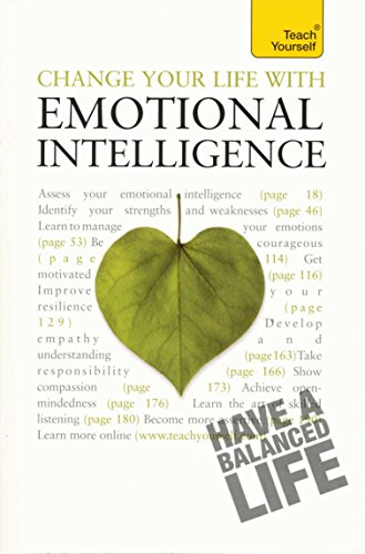 Beispielbild fr Change Your Life with Emotional Intelligence zum Verkauf von Better World Books