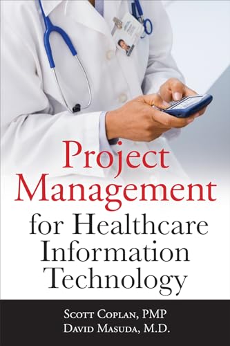 Imagen de archivo de Project Management for Healthcare Information Technology a la venta por ThriftBooks-Atlanta