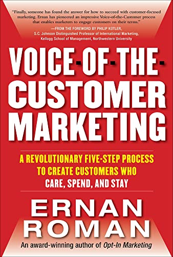 Imagen de archivo de Voice-of-the-Customer Marketing: A Revolutionary 5-Step Process to Create Customers Who Care, Spend, and Stay a la venta por Goodwill