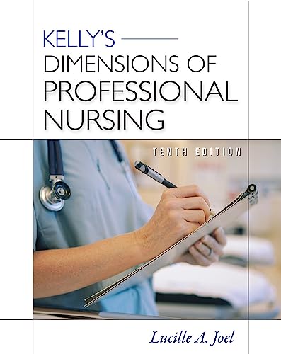 Beispielbild fr Kelly's Dimensions of Professional Nursing, Tenth Edition zum Verkauf von Better World Books