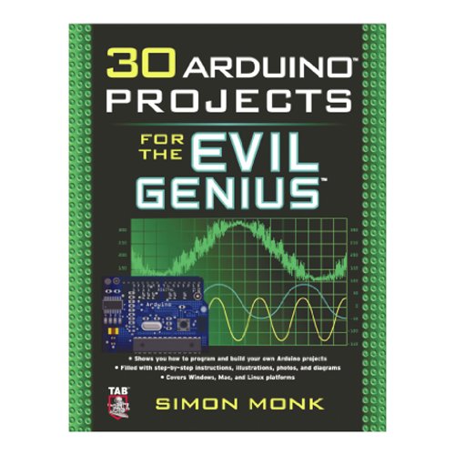 9780071741330: 30 Arduino Projects for the Evil Genius