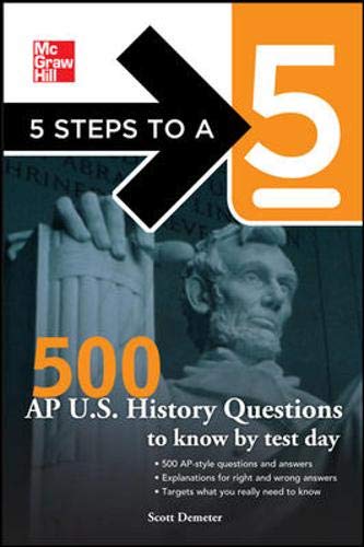 Stock image for 5 Steps to a 5 500 AP U.S. History Questions to Know by Test Day for sale by Gulf Coast Books