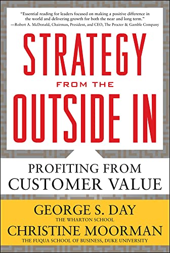 9780071742290: Strategy from the Outside In: Profiting from Customer Value (BUSINESS BOOKS)