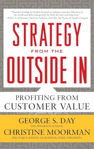 Stock image for Strategy from the Outside In: Profiting from Customer Value for sale by SecondSale