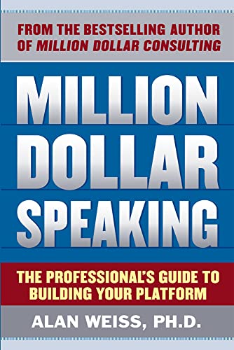 9780071743808: Million Dollar Speaking: The Professional's Guide to Building Your Platform