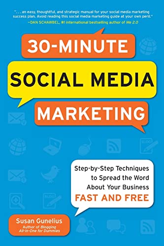 Imagen de archivo de 30-Minute Social Media Marketing: Step-by-step Techniques to Spread the Word About Your Business a la venta por Once Upon A Time Books