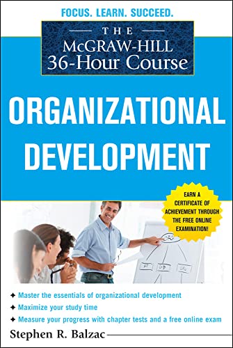 Stock image for The Mcgraw-Hill 36-Hour Course: Organizational Development for sale by Better World Books