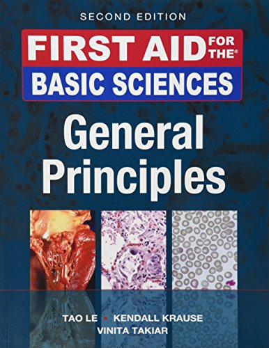 Stock image for First Aid for the Basic Sciences, General Principles, Second Edition (First Aid Series) for sale by Goodwill of Colorado