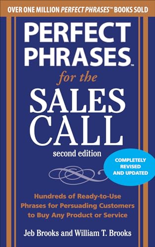 Beispielbild fr Perfect Phrases for the Sales Call, Second Edition zum Verkauf von Better World Books