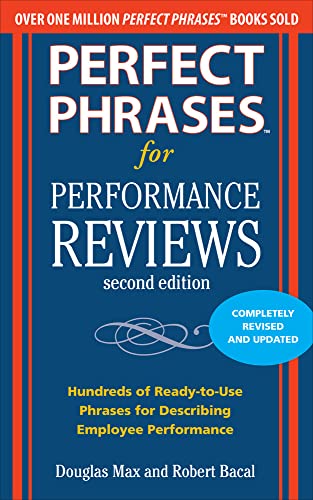 Stock image for Perfect Phrases for Performance Reviews 2/E (Perfect Phrases Series) for sale by Bahamut Media