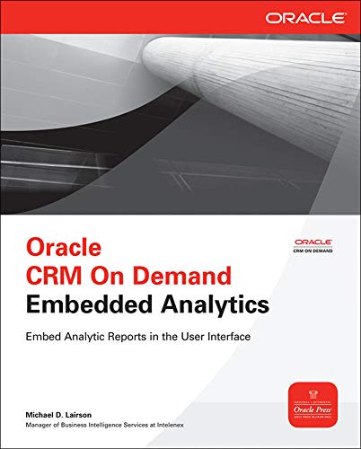 Beispielbild fr Oracle CRM on Demand Embedded Analytics zum Verkauf von Buchpark