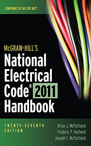 Imagen de archivo de McGraw-Hill's National Electrical Code 2011 Handbook (McGraw-Hill's National Electrical Code Handbook) a la venta por Books From California