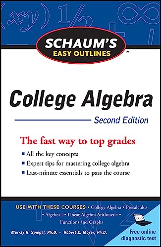 Beispielbild fr Schaum's Easy Outline of College Algebra, Second Edition zum Verkauf von Better World Books: West