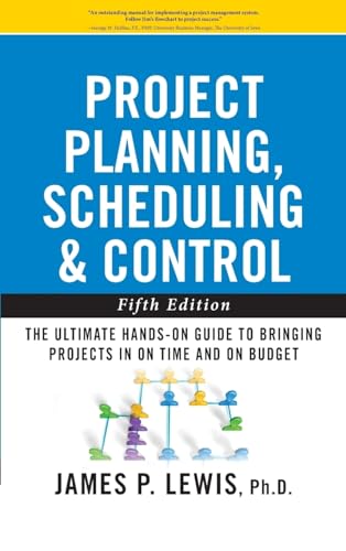 Stock image for Project Planning, Scheduling, and Control: The Ultimate Hands-On Guide to Bringing Projects in On Time and On Budget , Fifth Edition: The Ultimate . to Bringing Projects in On Time and On Budget for sale by Decluttr