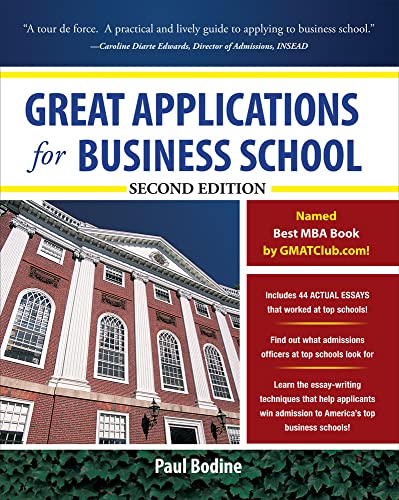Stock image for Great Applications for Business School, Second Edition (Great Application for Business School) for sale by SecondSale