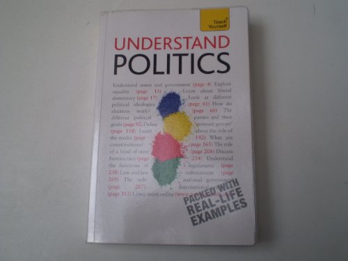 Stock image for Understand Politics: A Teach Yourself Guide (Teach Yourself: Reference) for sale by Wonder Book