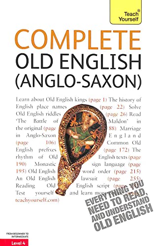 

Complete Old English (Anglo-Saxon) (Teach Yourself: Level 4)