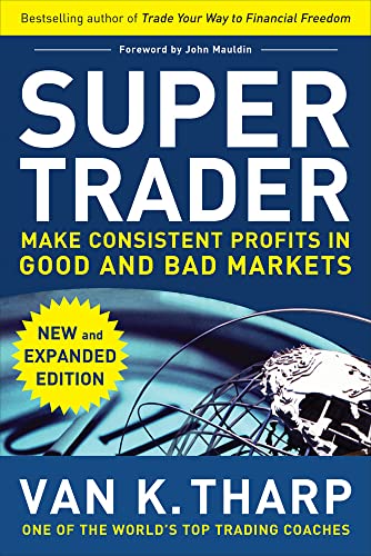 Stock image for Super Trader: Make Consistent Profits in Good and Bad Markets for sale by Monster Bookshop