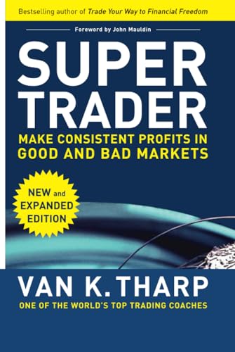 Stock image for Super Trader, Expanded Edition: Make Consistent Profits in Good and Bad Markets for sale by SecondSale