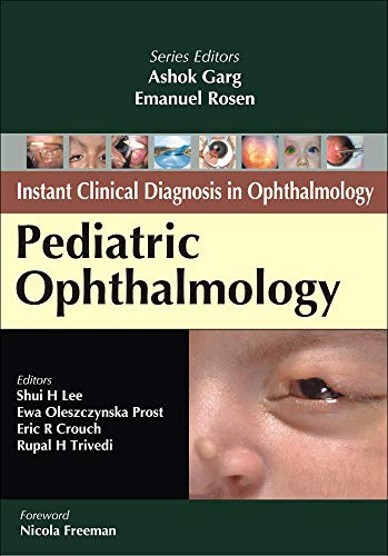 Stock image for Pediatric Ophthalmology (Instant Clinical Diagnosis in Ophthalmology) for sale by Books From California