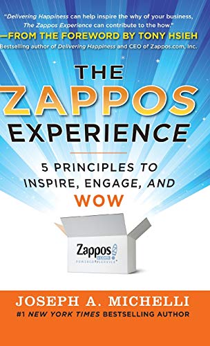 Stock image for The Zappos Experience: 5 Principles to Inspire, Engage, and WOW for sale by AwesomeBooks