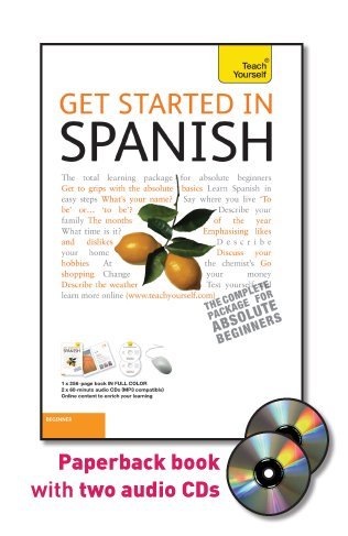 Stock image for Get Started in Spanish with Two Audio CDs: A Teach Yourself Guide (TY: Language Guides) for sale by HPB-Red