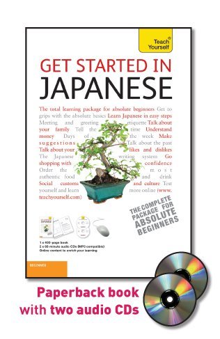 Imagen de archivo de Get Started in Japanese with Two Audio CDs: A Teach Yourself Guide (TY: Language Guides) a la venta por HPB-Red