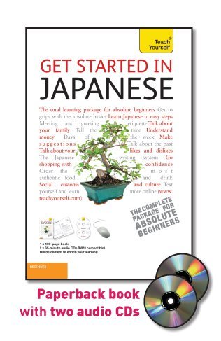 Stock image for Get Started in Japanese with Two Audio CDs: A Teach Yourself Guide (TY: Language Guides) for sale by HPB-Red