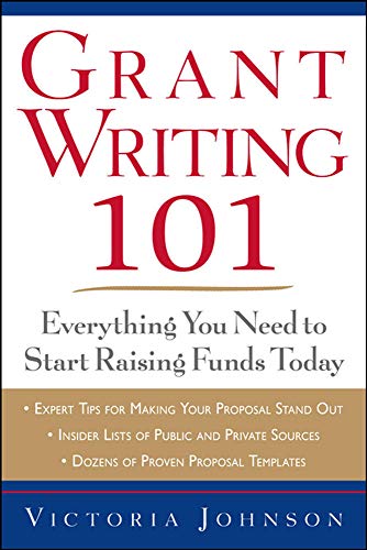 Imagen de archivo de Grant Writing 101: Everything You Need to Start Raising Funds Today a la venta por SecondSale
