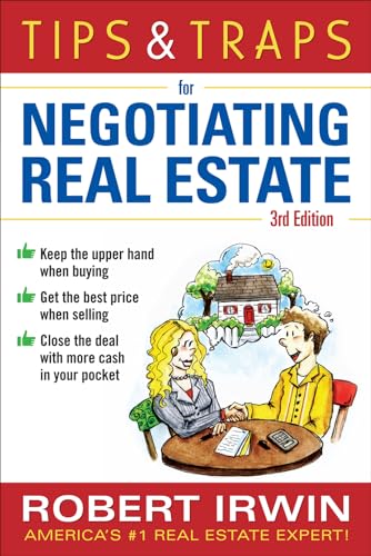 Imagen de archivo de Tips & Traps for Negotiating Real Estate, Third Edition (Tips and Traps) a la venta por BookHolders
