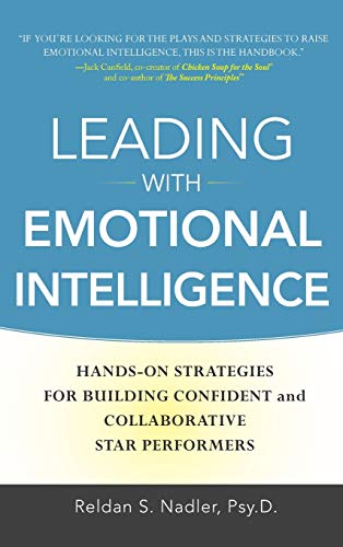 9780071750950: Leading With Emotional Intelligence: Hands-on Strategies for Building Confident and Collaborative Star Performers