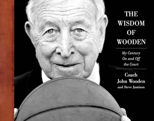 Stock image for The Wisdom of Wooden: My Century On and Off the Court for sale by Hawking Books