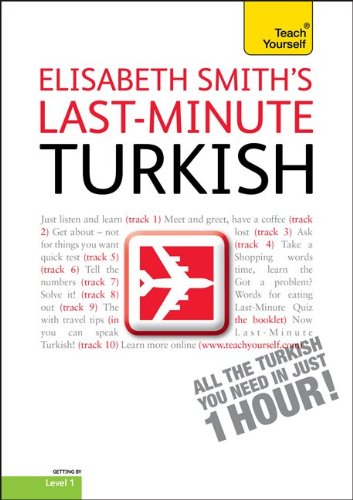 Stock image for Last-Minute Turkish with Audio CD: A Teach Yourself Guide (TY: Language Guides) for sale by Bingo Used Books