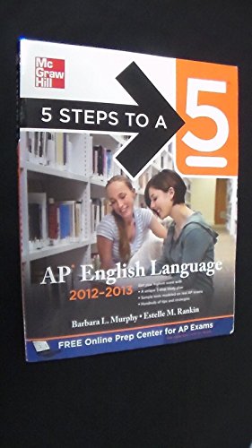 9780071751544: 5 Steps to a 5 AP English Language, 2012-2013 Edition