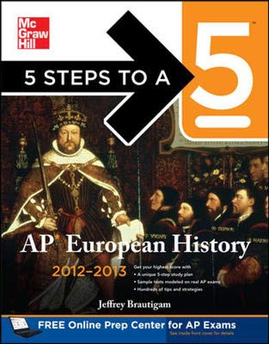 Stock image for 5 Steps to a 5 AP European History, 2012-2013 Edition (5 Steps to a 5 on the Advanced Placement Examinations Series) for sale by More Than Words