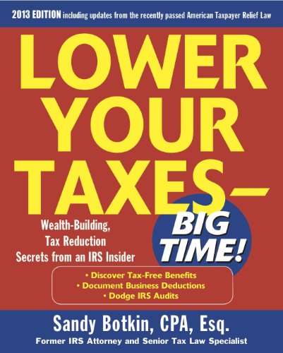 Beispielbild fr Lower Your Taxes - Big Time 2011-2012 4/e zum Verkauf von Better World Books