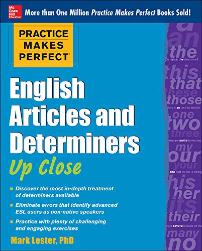 Beispielbild fr Practice Makes Perfect English Articles and Determiners Up Close (Practice Makes Perfect Series) zum Verkauf von Books From California