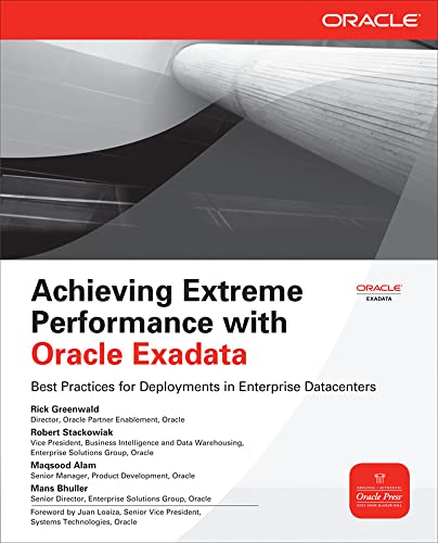 Imagen de archivo de Achieving Extreme Performance with Oracle Exadata a la venta por Better World Books: West