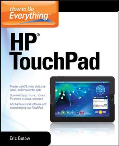 How to Do Everything HP TouchPad (9780071752800) by Butow, Eric