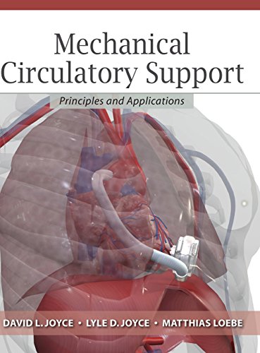 Mechanical Circulatory Support: Principles and Applications (9780071753449) by Joyce, David; Joyce, Lyle; Locke, Matthias