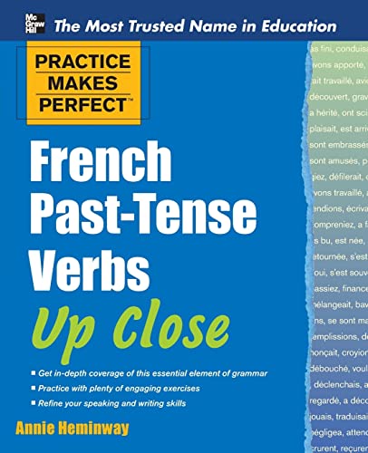 Beispielbild fr Practice Makes Perfect French Past-Tense Verbs Up Close (Practice Makes Perfect Series) zum Verkauf von WorldofBooks