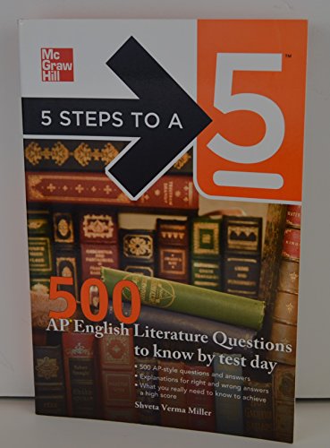 Stock image for 5 Steps to a 5: 500 AP English Literature Questions to Know by Test Day for sale by Better World Books